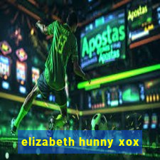 elizabeth hunny xox