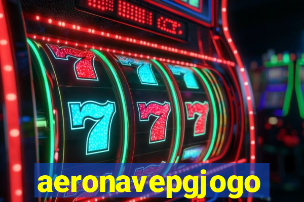 aeronavepgjogo