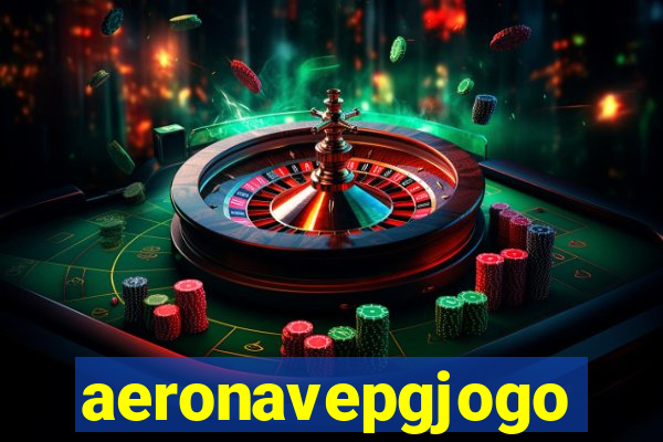 aeronavepgjogo