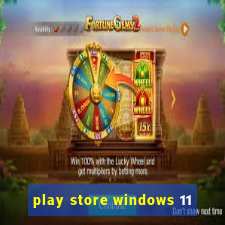 play store windows 11