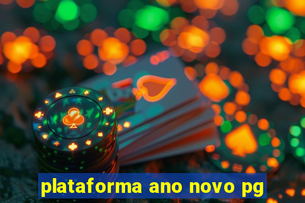 plataforma ano novo pg