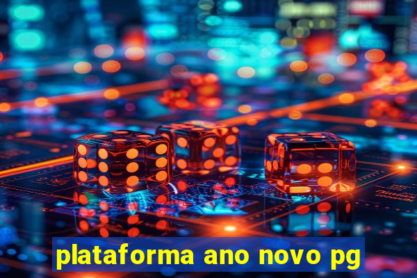 plataforma ano novo pg