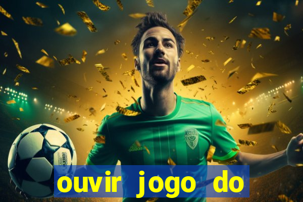 ouvir jogo do vasco ao vivo