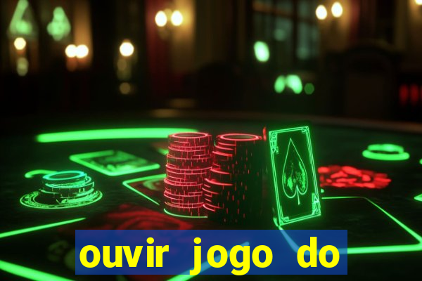 ouvir jogo do vasco ao vivo