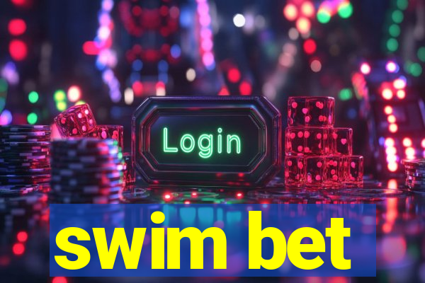 swim bet