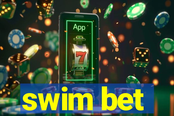 swim bet