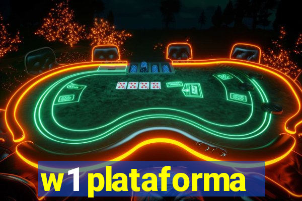 w1 plataforma