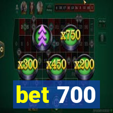 bet 700