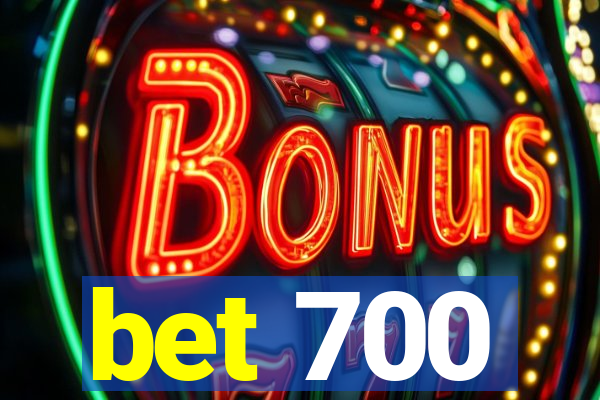 bet 700