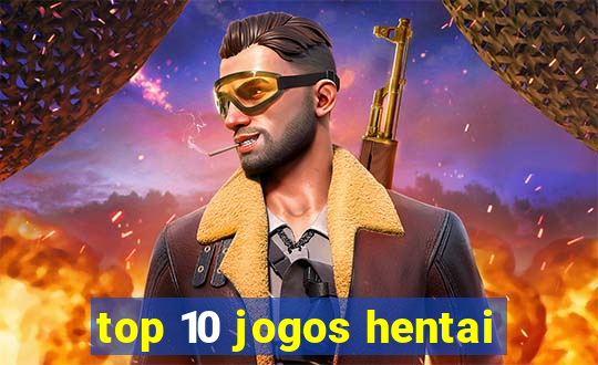 top 10 jogos hentai