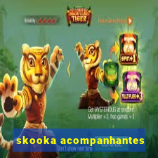 skooka acompanhantes