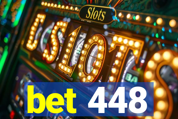 bet 448