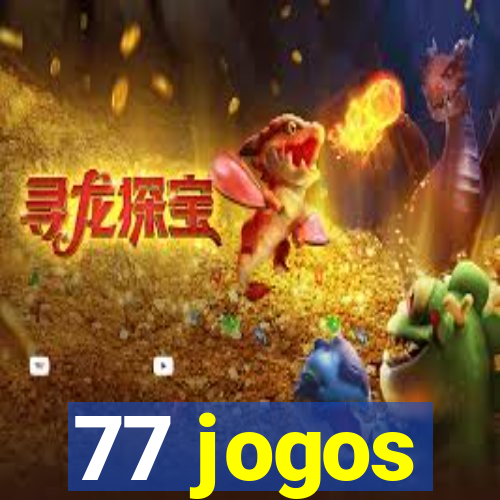 77 jogos