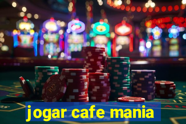 jogar cafe mania