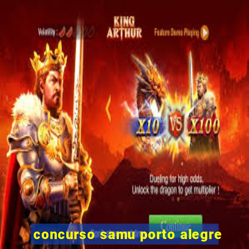 concurso samu porto alegre