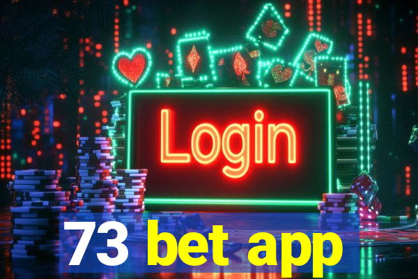 73 bet app