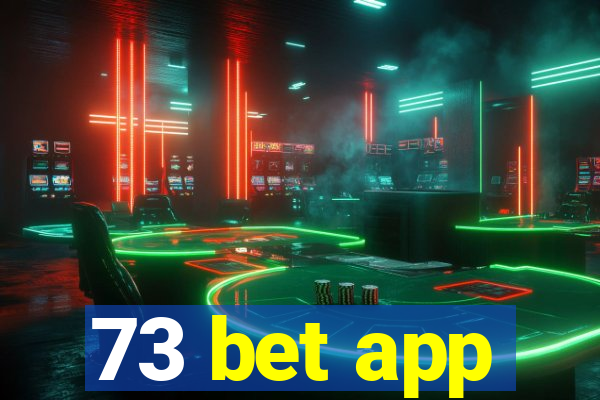 73 bet app