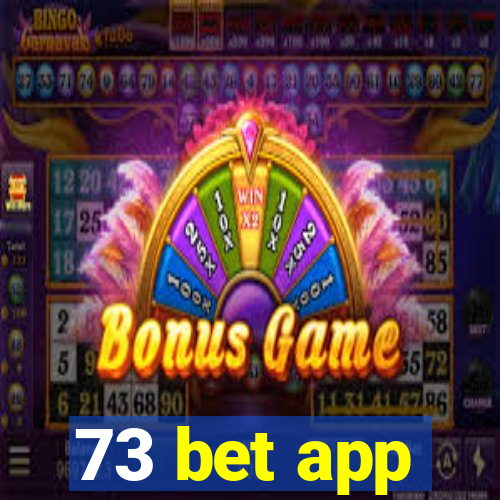 73 bet app