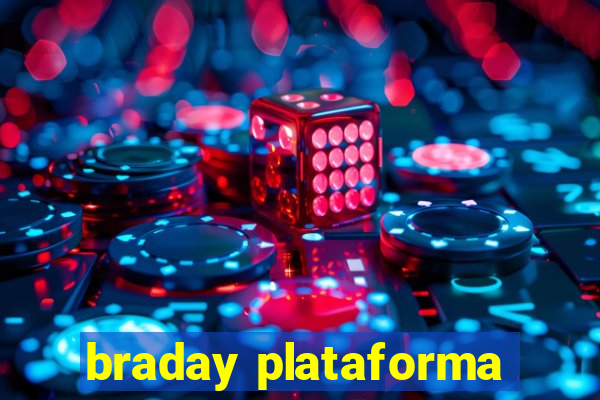 braday plataforma