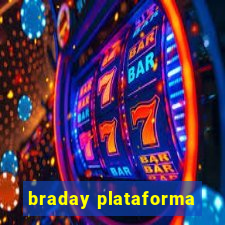 braday plataforma