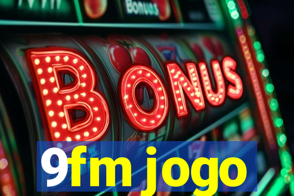 9fm jogo