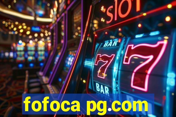 fofoca pg.com