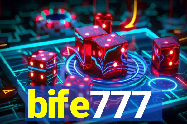 bife777