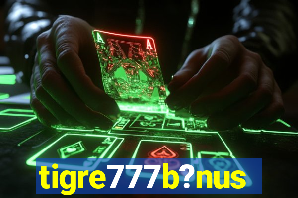 tigre777b?nus