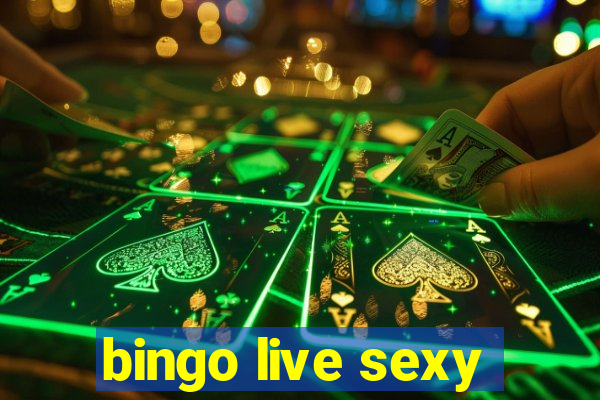 bingo live sexy