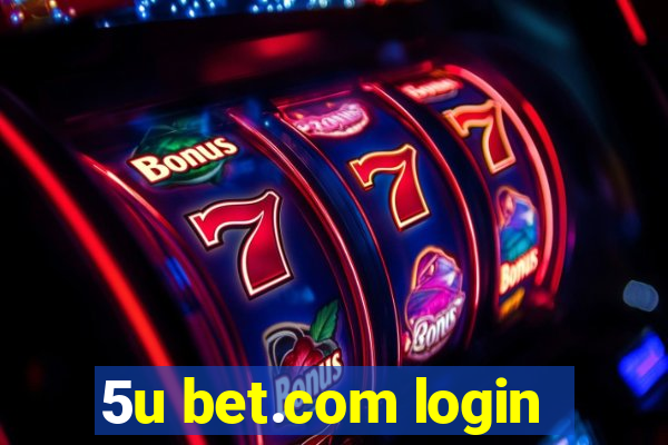 5u bet.com login