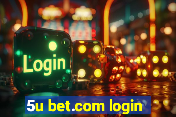 5u bet.com login