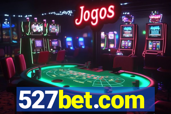 527bet.com