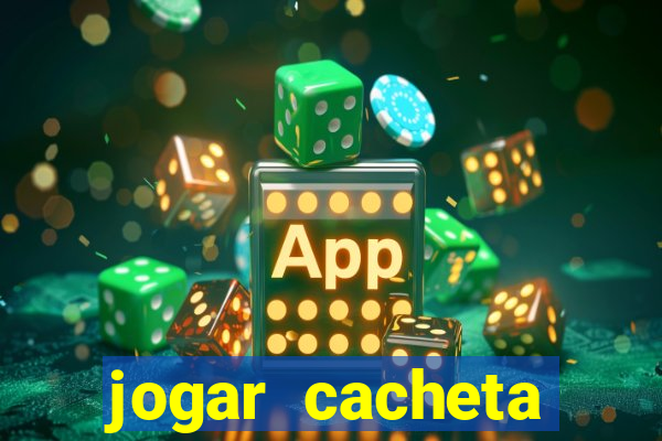 jogar cacheta online valendo dinheiro