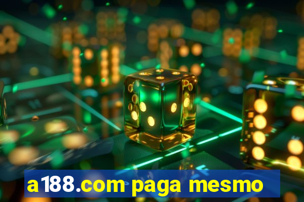 a188.com paga mesmo