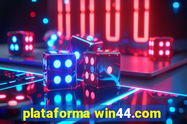 plataforma win44.com