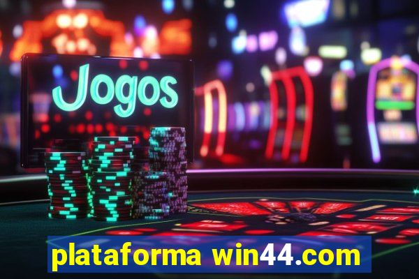 plataforma win44.com