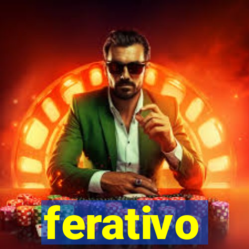 ferativo