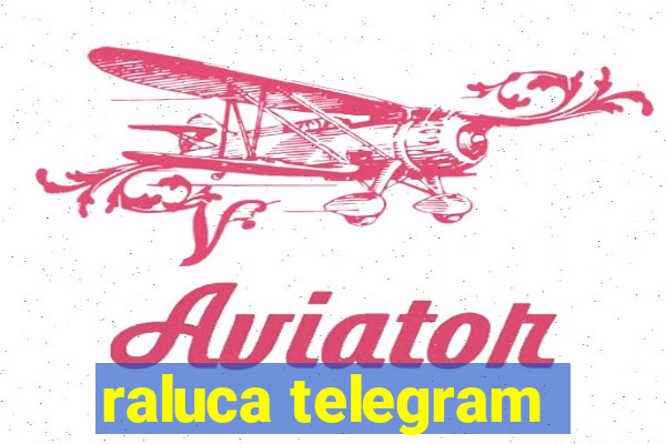 raluca telegram