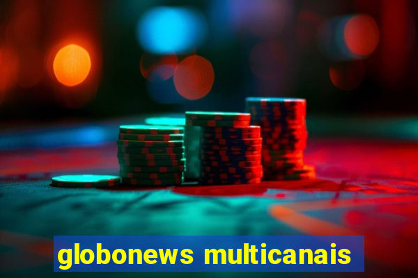 globonews multicanais