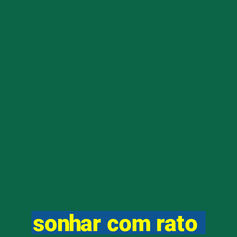 sonhar com rato