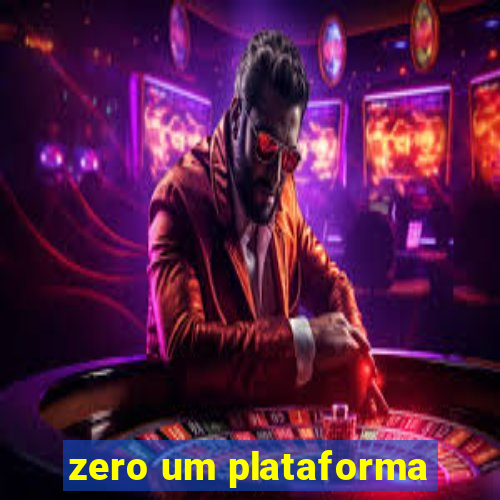 zero um plataforma