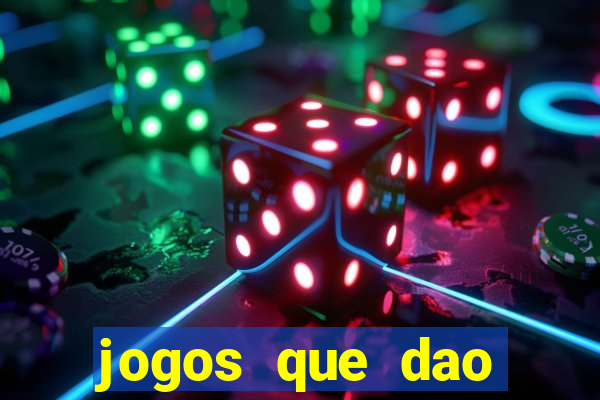 jogos que dao dinheiro sem deposito