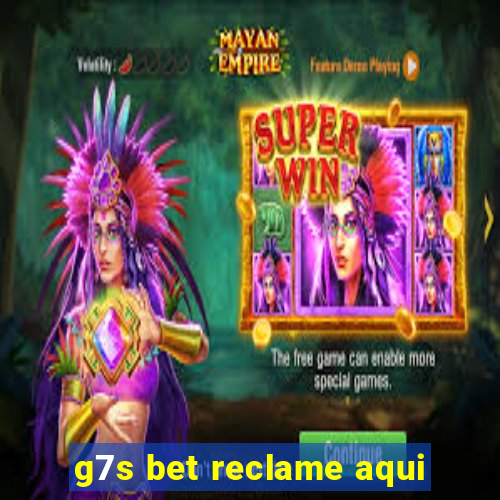 g7s bet reclame aqui