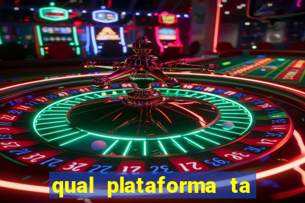 qual plataforma ta pagando mais