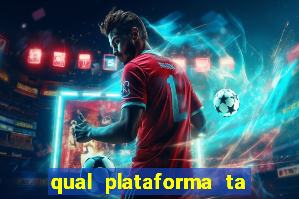 qual plataforma ta pagando mais