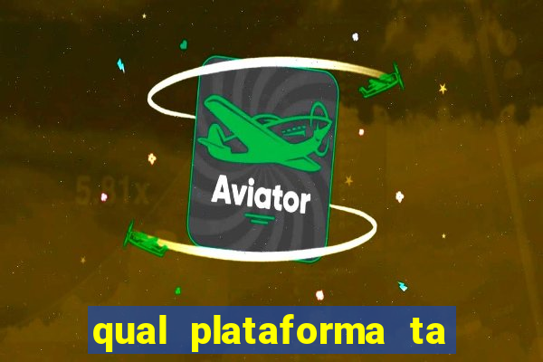 qual plataforma ta pagando mais