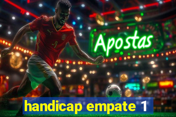 handicap empate 1