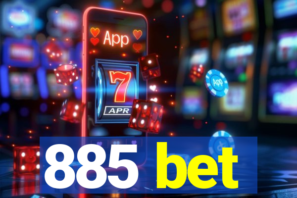 885 bet