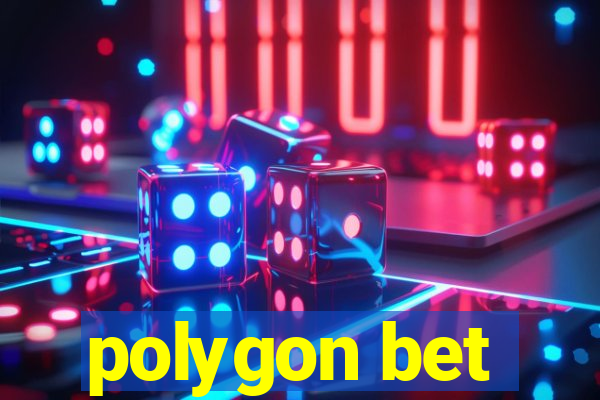 polygon bet