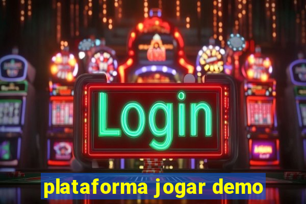 plataforma jogar demo